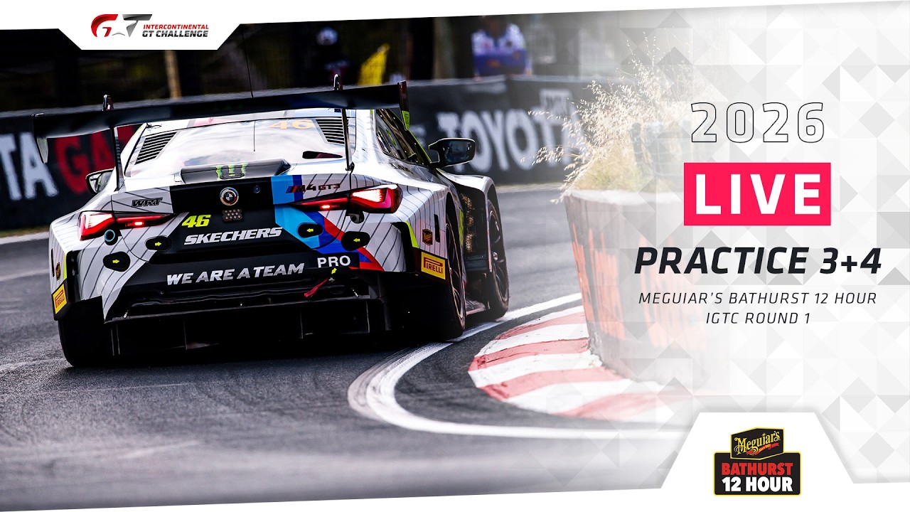 LIVE | Free Practice 3+4 | Bathurst 12 Hour