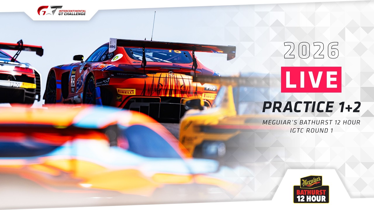 LIVE | Free Practice 1+2 | Bathurst 12 Hour