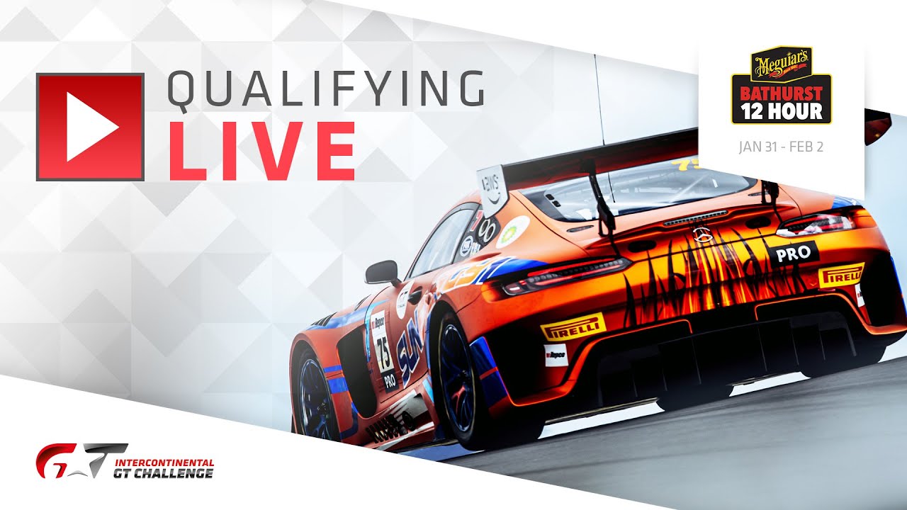 LIVE | Qualifying | Bathurst 12 Hour