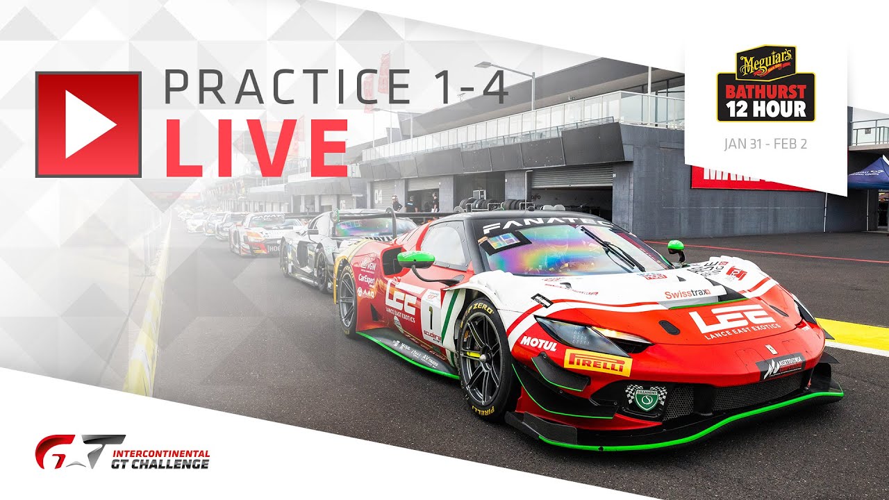 LIVE | Practice 1-4 + supports | Bathurst 12 Hour