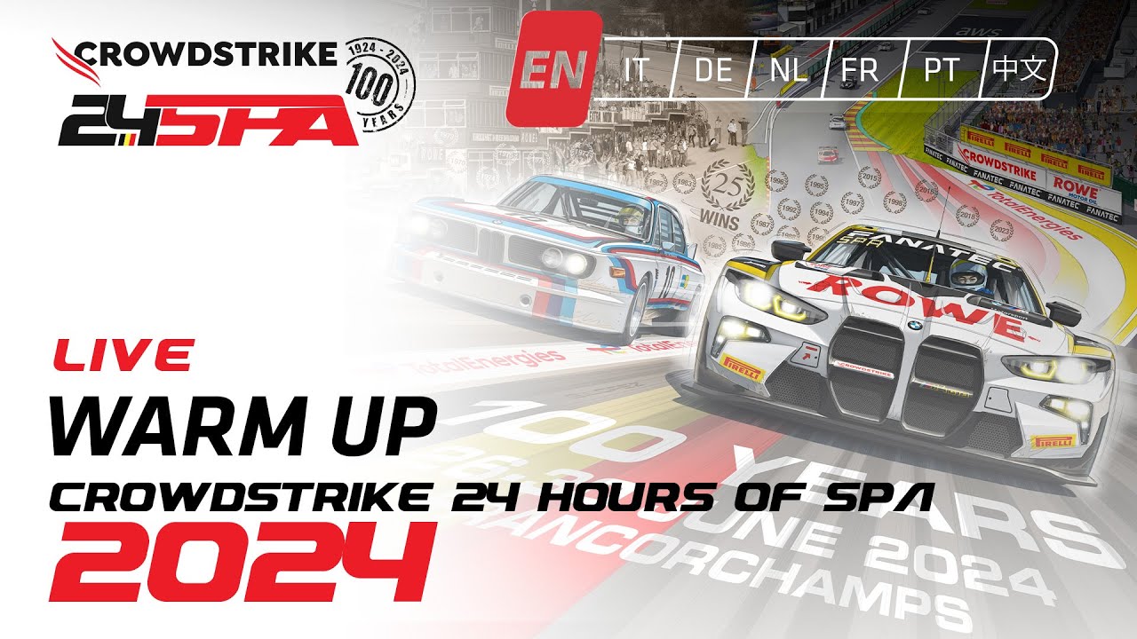 LIVE | Warm-up | CrowdStrike 24 Hours of Spa