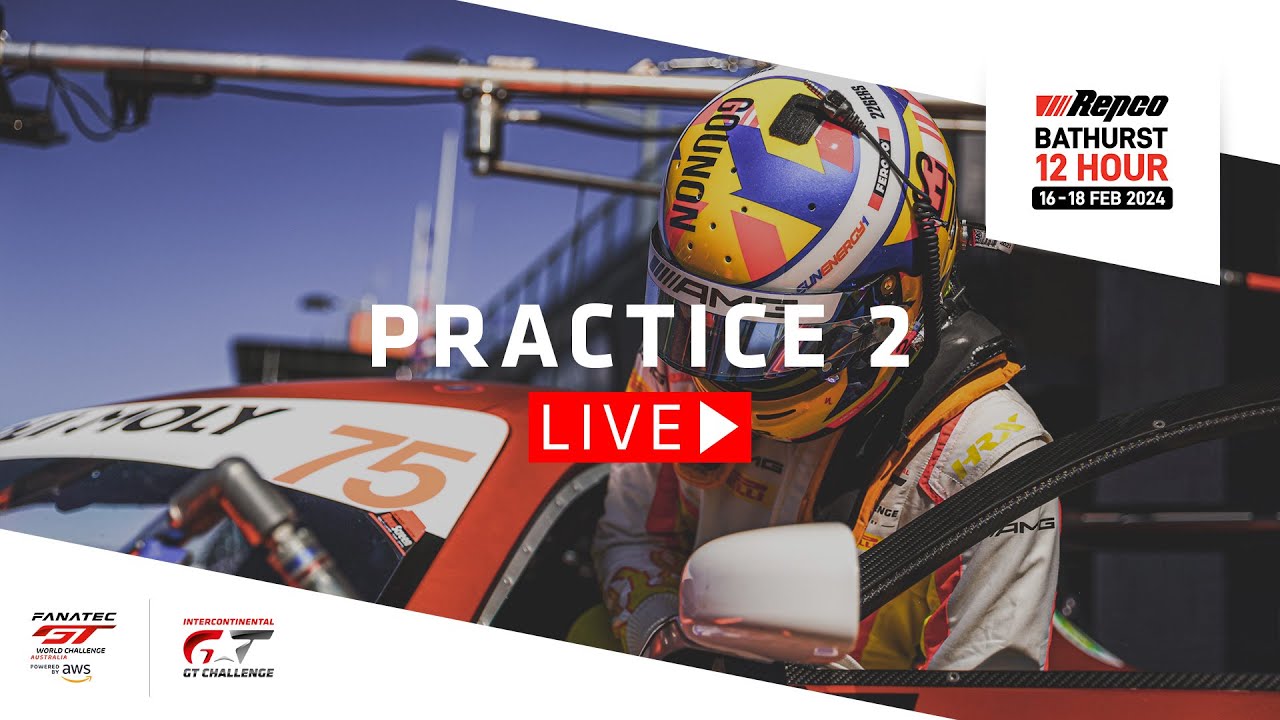 LIVE | Practice 2 | Repco Bathurst 12 Hour
